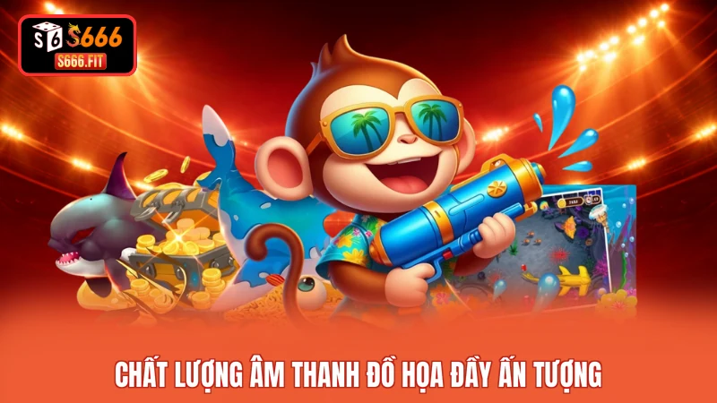 Chất lượng âm thanh đồ họa đầy ấn tượng 