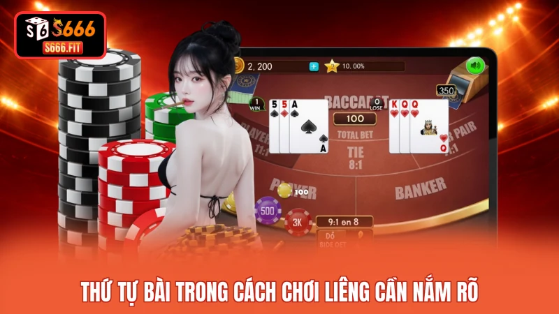 Thứ tự bài trong cách chơi Liêng cần nắm rõ